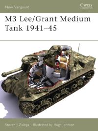 Book Cover for M3 Lee/Grant Medium Tank 1941-45 by Steve Zaloga, Hugh Johnson