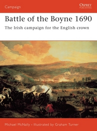 Book Cover for Battle of the Boyne 1690 by Michael McNally, Graham Turner