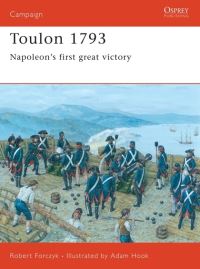 Book Cover for Toulon 1793 by Robert Forczyk, Adam Hook