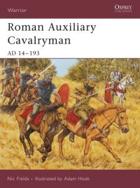 Book Cover for Roman Auxiliary Cavalryman by Nic Fields, Adam Hook