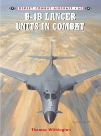 Book Cover for B-1B Lancer Units in Combat by Thomas Withington