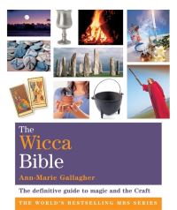 Book Cover for The Wicca Bible by AnnMarie Gallagher