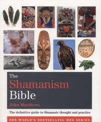 Book Cover for The Shamanism Bible by John Matthews