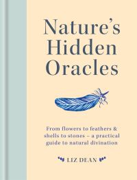 Book Cover for Nature's Hidden Oracles by Liz Dean