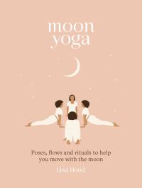 Book Cover for Moon Yoga by Lisa Hood