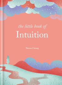 Book Cover for The Little Book of Intuition by Theresa FrancisCheung