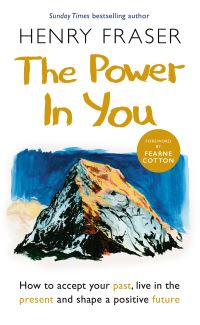 Book Cover for The Power in You by Henry Fraser