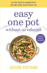 Book Cover for Easy One Pot Without the Calories by Justine Pattison