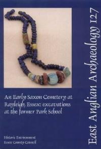 Book Cover for An Early Saxon Cemetery at Rayleigh, Essex by Trevor Ennis, Essex England Historic Environment, ALGAO East, English Heritage