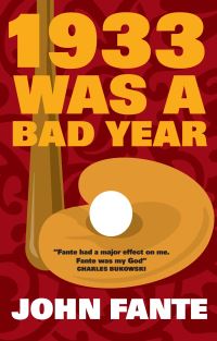 Book Cover for 1933 Was a Bad Year by John Fante