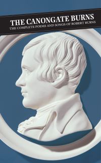 Book Cover for The Canongate Burns by Robert Burns, Andrew Noble, Patrick Scott Hogg