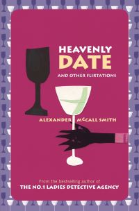 Book Cover for Heavenly Date and Other Flirtations by Alexander McCall Smith