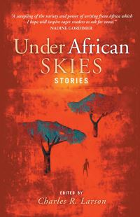 Book Cover for Under African Skies by Charles R Larson