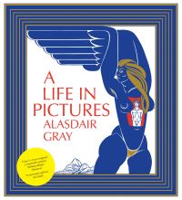 Book Cover for A Life in Pictures by Alasdair Gray