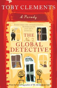 Book Cover for The No.2 Global Detective by Toby Clements