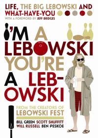 Book Cover for I'm a Lebowski, You're a Lebowski by Bill Green