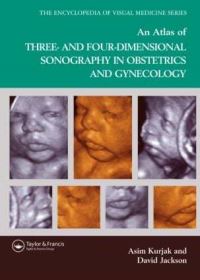 Book Cover for An Atlas of Three- and Four-Dimensional Sonography in Obstetrics and Gynecology by David Jackson