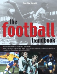 Book Cover for The Football Handbook by Tom MacDonald, Tom MacDonald