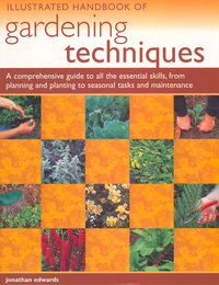 Book Cover for Illustrated Handbook of Gardening Techniques by Jonathan Edwards