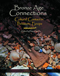 Book Cover for Bronze Age Connections by Peter Clark