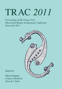 Book Cover for TRAC 2011 by Theoretical Roman Archaeology Conference