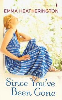 Book Cover for Since You've Been Gone by Emma Heatherington
