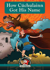 Book Cover for How Cúchulain Got His Name by Ann Carroll