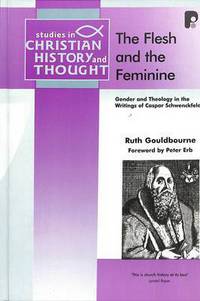 Book Cover for The Flesh and the Feminine by Ruth M B Gouldbourne