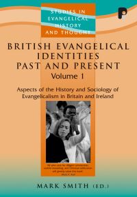 Book Cover for British Evangelical Identities Past and Present by Mark Smith