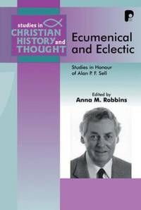 Book Cover for Ecumenical and Eclectic by Alan P F Sell, Anna M Robbins
