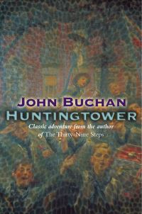 Book Cover for Huntingtower by John Buchan