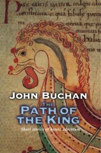 Book Cover for The Path Of The King by John Buchan