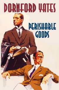 Book Cover for Perishable Goods by Dornford Yates