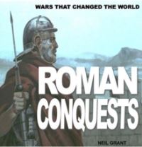 Book Cover for Roman Conquests by Neil Grant