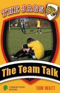 Book Cover for The Team Talk by Tom Watt