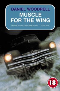 Book Cover for Muscle for the Wing by Daniel Woodrell