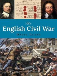 Book Cover for The English Civil War by David Clark