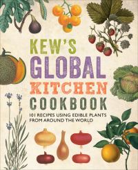 Book Cover for Kew's Global Kitchen Cookbook by Kew Royal Botanic Gardens