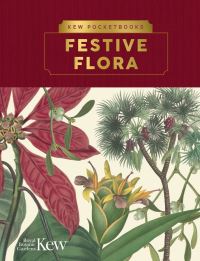 Book Cover for Festive Flora by Kew Royal Botanic Gardens