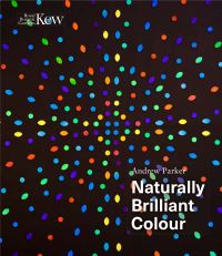 Book Cover for Naturally Brilliant Colour by Andrew Parker
