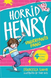 Book Cover for Horrid Henry's Underpants by Francesca Simon, Tony Ross