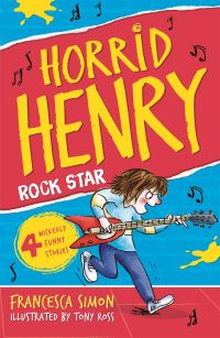 Book Cover for Horrid Henry Rocks by Francesca Simon, Tony Ross