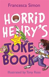 Book Cover for Horrid Henry's Joke Book by Francesca Simon, Tony Ross