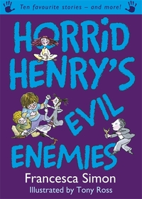 Book Cover for Horrid Henry's Evil Enemies by Francesca Simon, Tony Ross