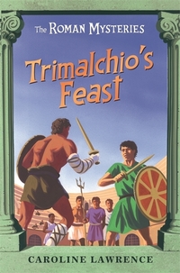 Book Cover for Trimalchio's Feast and Other Mini-Mysteries by Caroline Lawrence