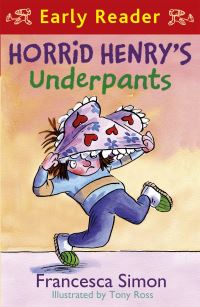 Book Cover for Horrid Henry's Underpants by Francesca Simon, Tony Ross