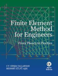 Book Cover for Finite Element Method for Engineers by C V G Vallabhan, Mehmet Zülfü ­Asik