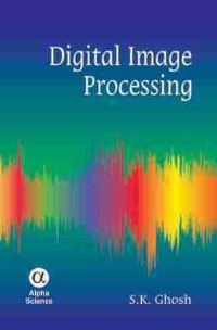 Book Cover for Digital Image Processing by S K Ghosh