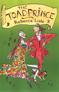 Book Cover for The Toad Prince by Rebecca Lisle, Tim Archbold