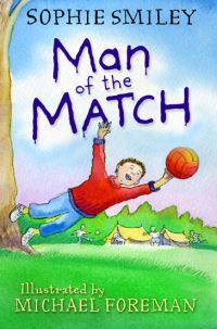 Book Cover for Man of the Match by Sophie Smiley, Michael Foreman